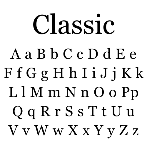 Font referenced as "Classic" - Black serif font letters on a white background
