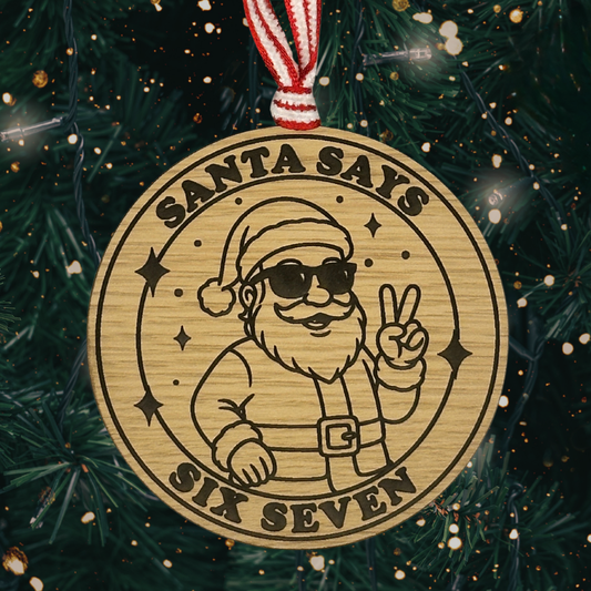 Santa Says Six Seven - Trendy Christmas Ornament
