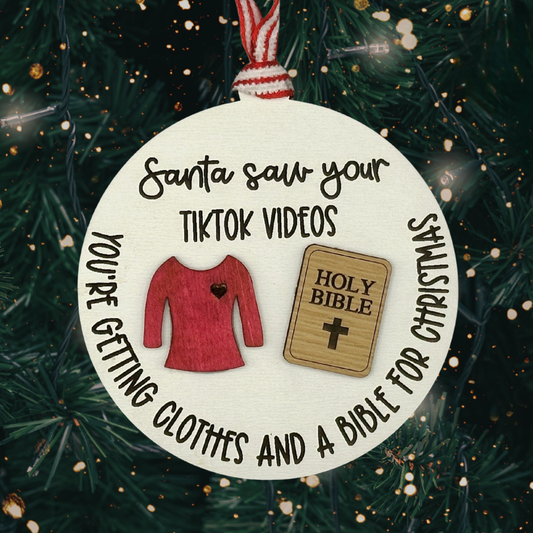 Santa Saw Your TikTok Videos - Funny Christmas Ornament