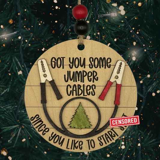 Got You Some Jumper Cables - Funny Christmas Ornament