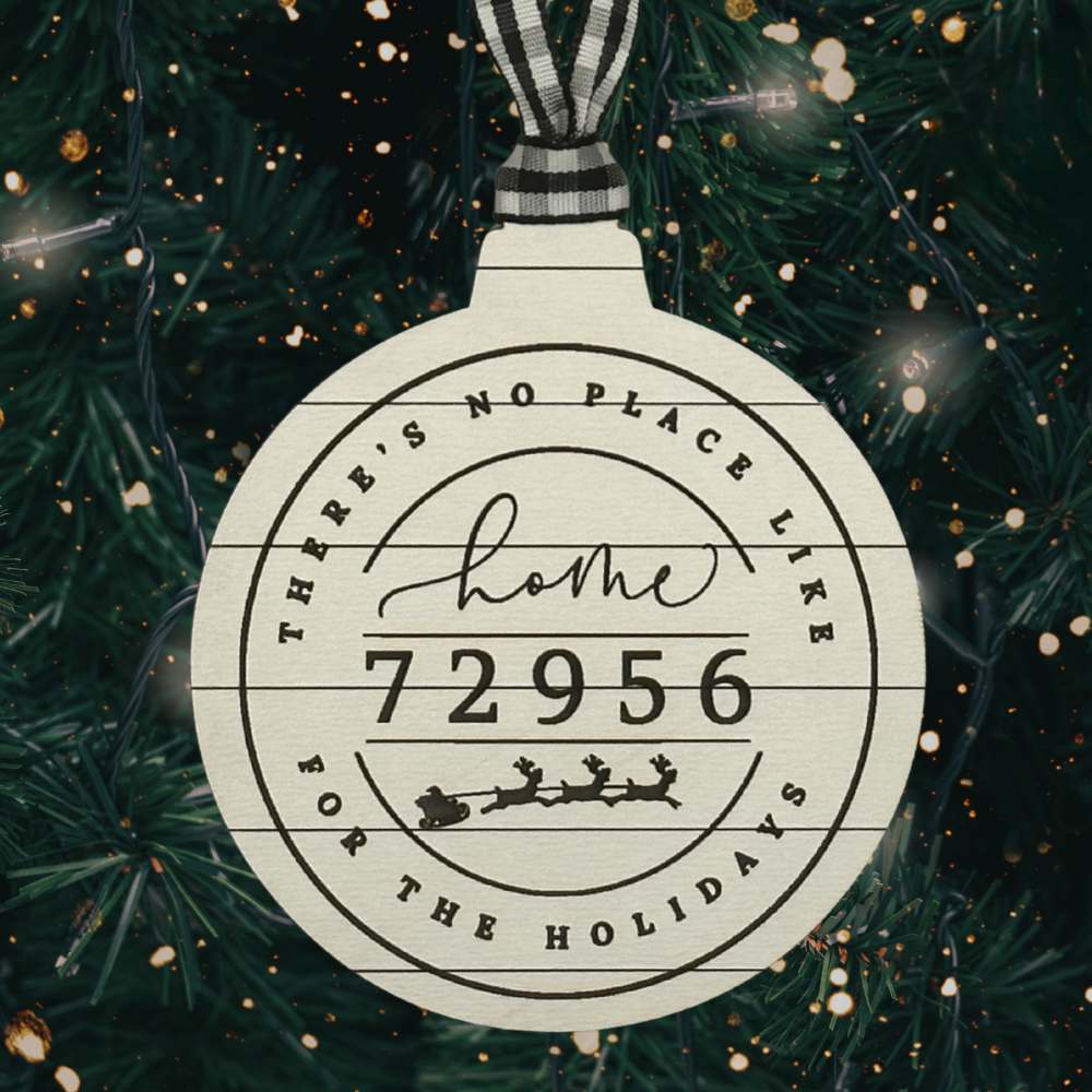 There’s No Place Like Home for the Holidays – Custom ZIP Code Ornament